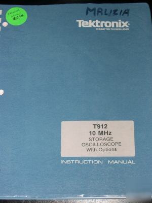 Tektronix T912 10MHZ storage oscilloscope w/ops manual