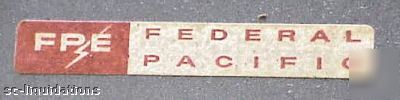 Fed. pacific elec. B340-42-200F breaker box 18X42X6