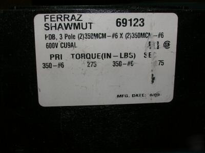 Ferraz shawmut pdb 69123 3 pole 600V CU9AL 350-#6 275