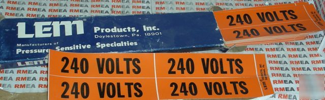 240 volt stickers 100 1' x 4 1/2' orange lem self-stic